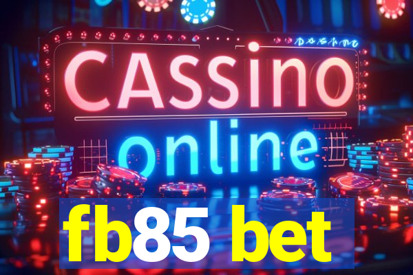 fb85 bet